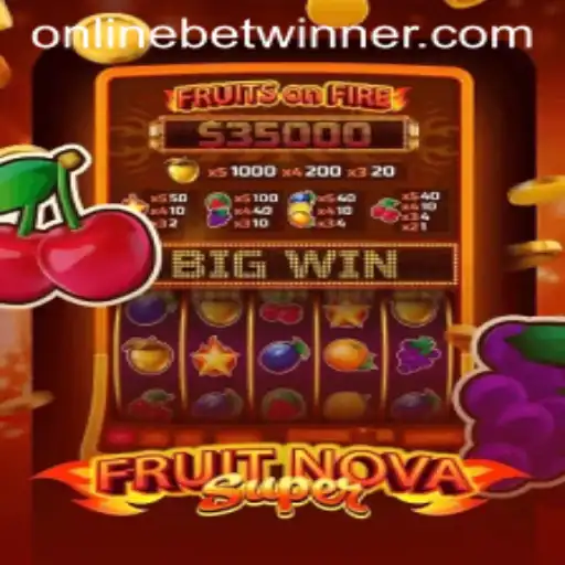 Explore the Exciting World of FruitNovaSuper on BetWinner